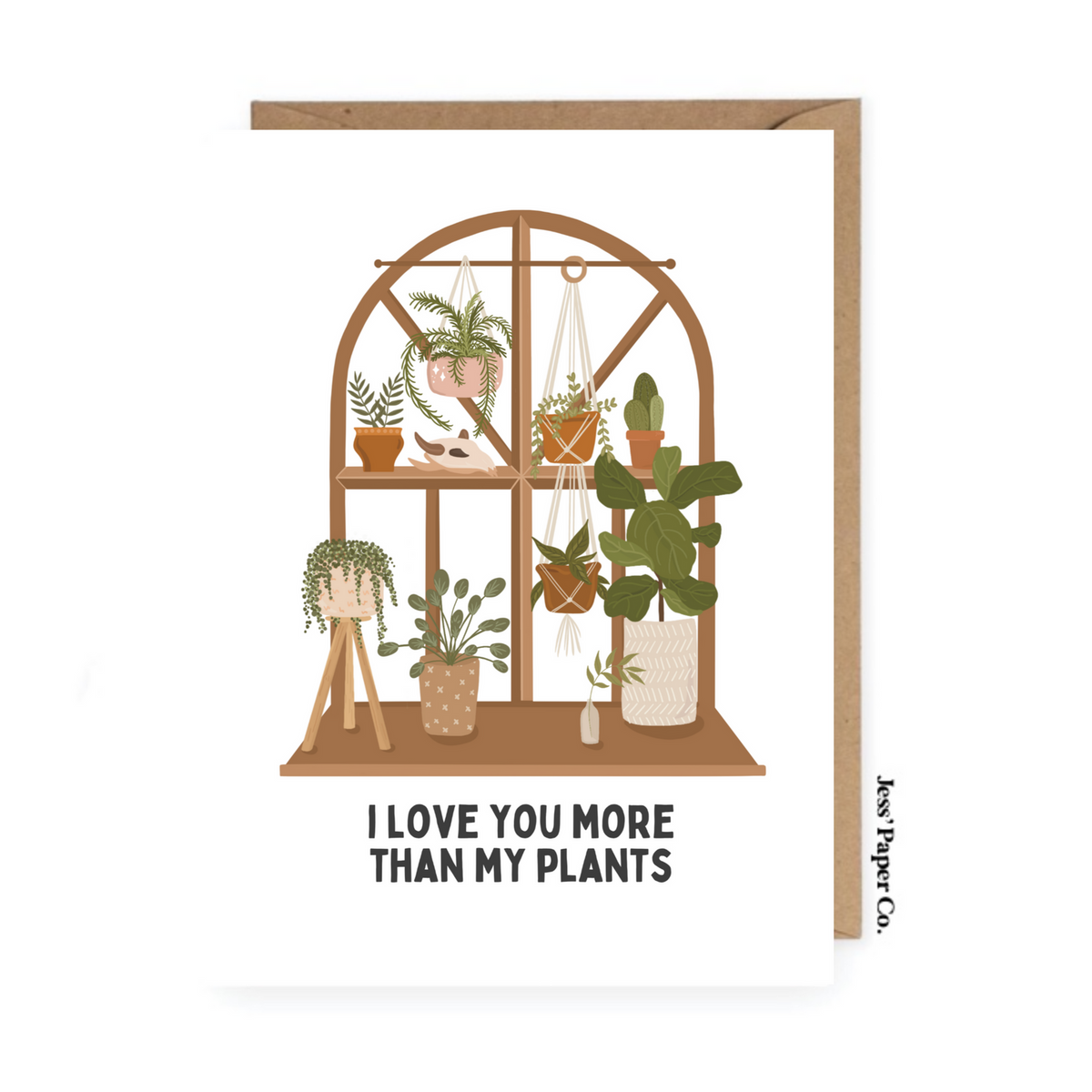 &quot;I Love You More Than My Plants&quot; Card