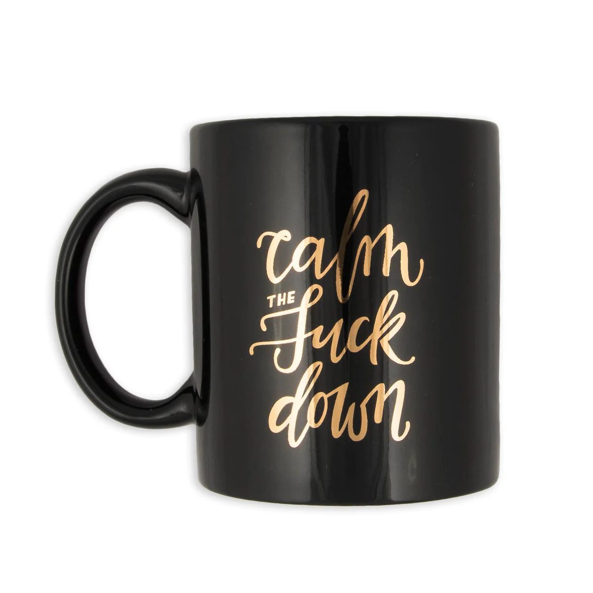 “Calm The Fuck Down” Mug