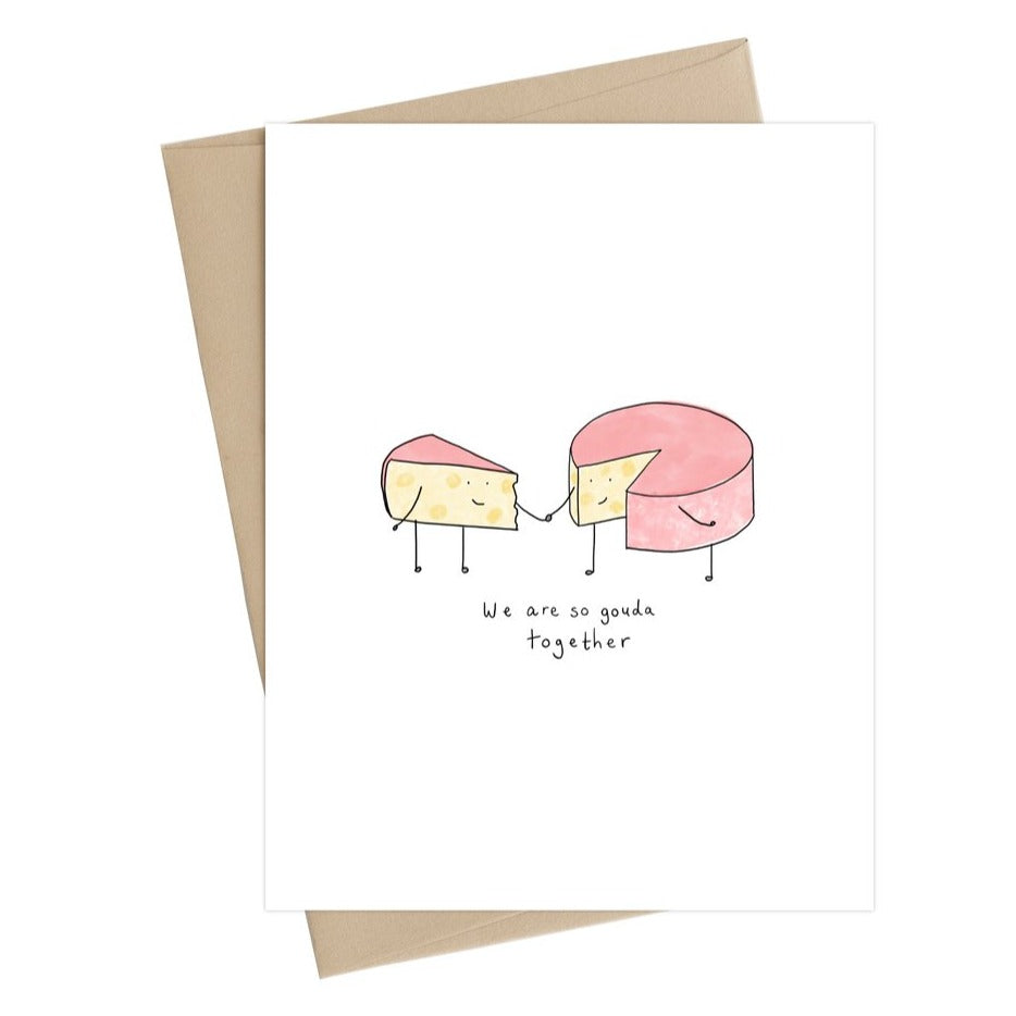 &quot;So Gouda Together&quot; Card
