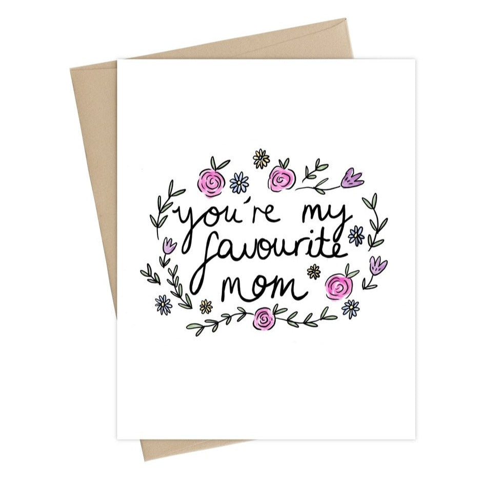 &quot;You&#39;re My Favourite Mom&quot; Card