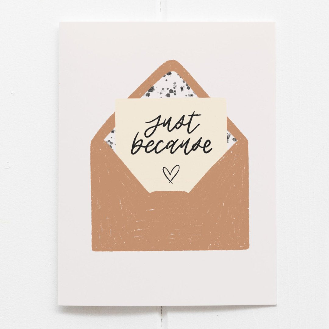 &quot;Just Because&quot; Card